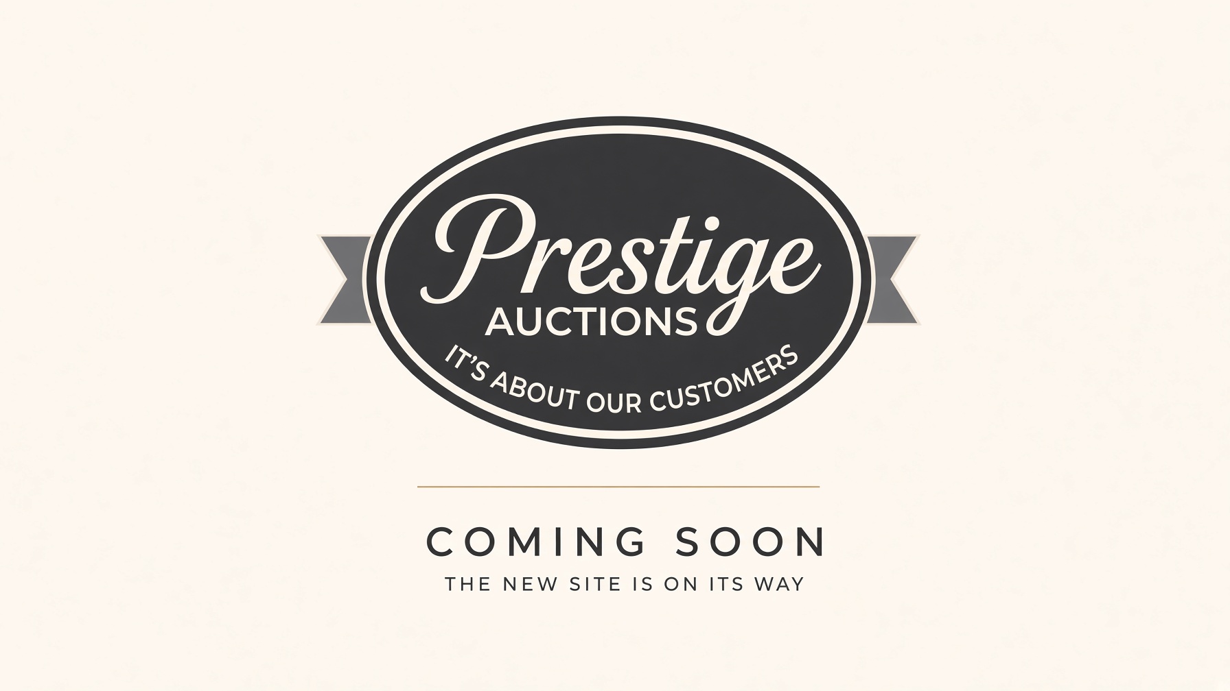 Prestige Auctions - our new site is coming soon